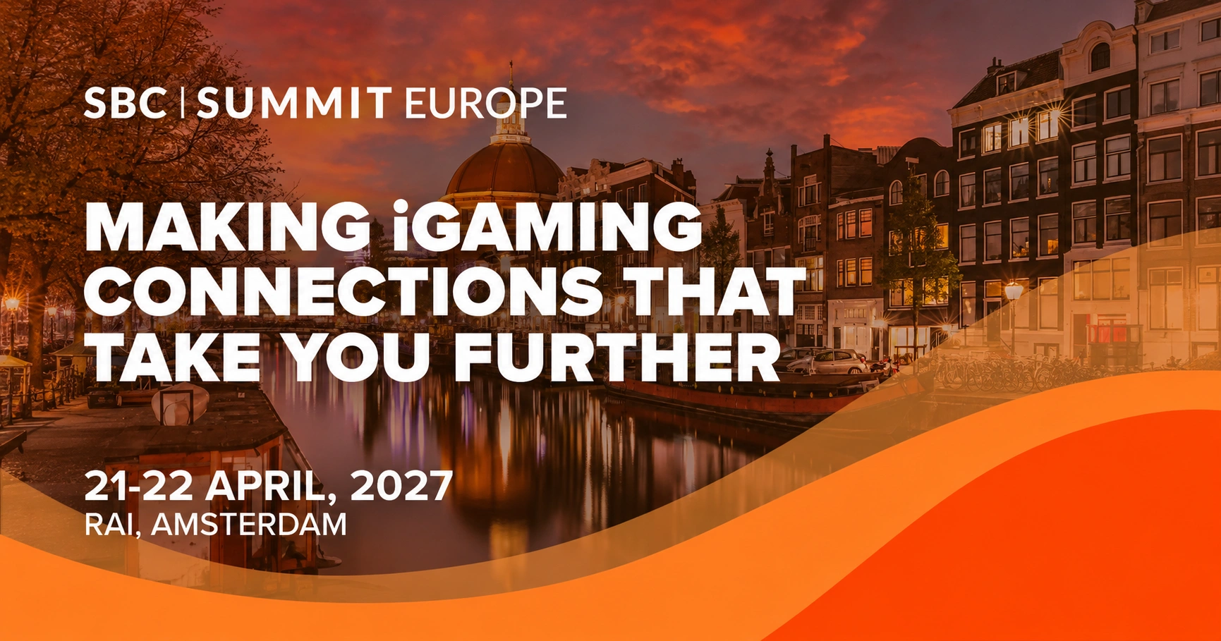 SBC Summit Europe 2027: Making iGaming Connections in Amsterdam, April 19-21